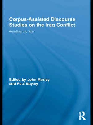 cover image of Corpus-Assisted Discourse Studies on the Iraq Conflict